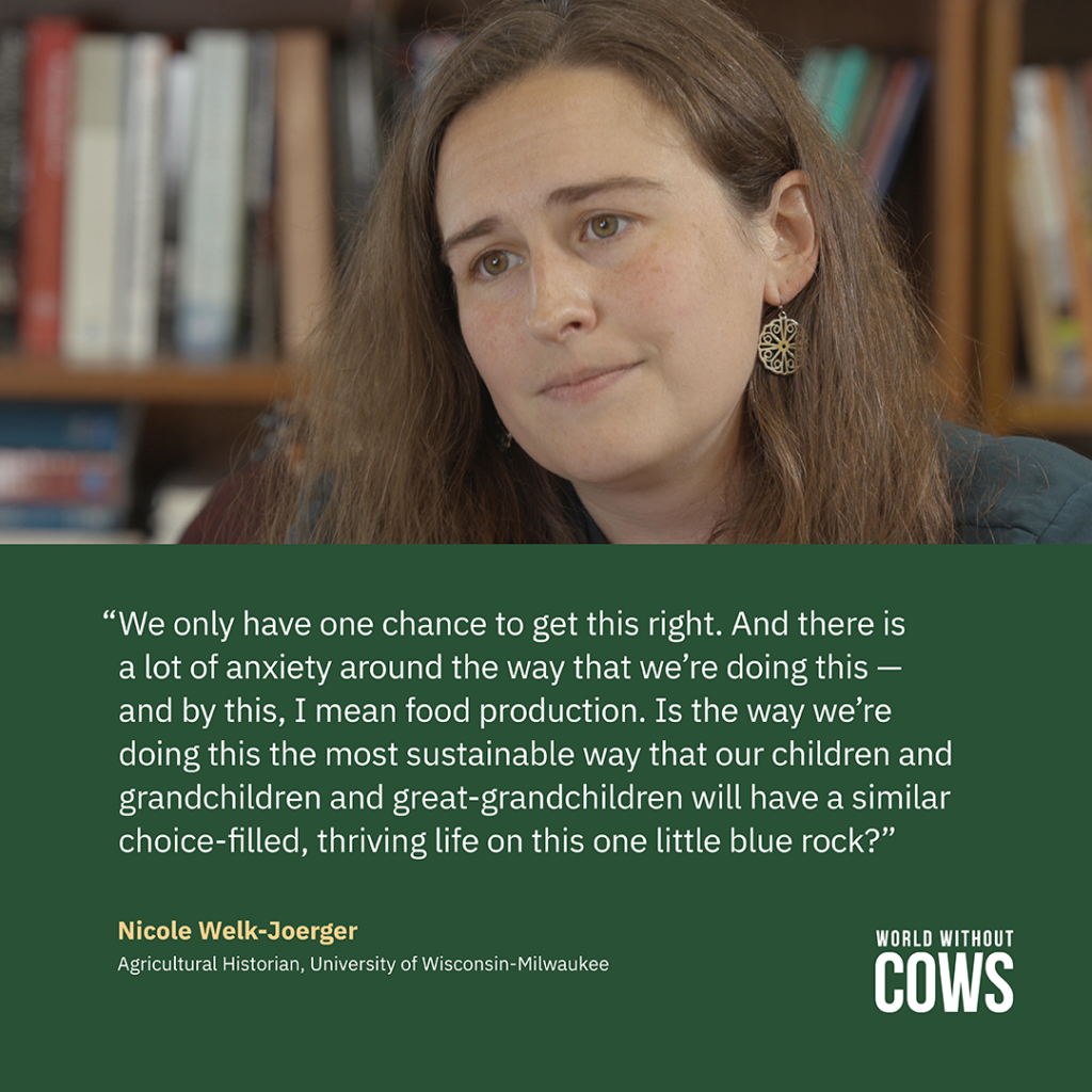 Quote from Nicole Welk-Joerger, Agricultural Historian, University of Wisconsin-Milwaukee