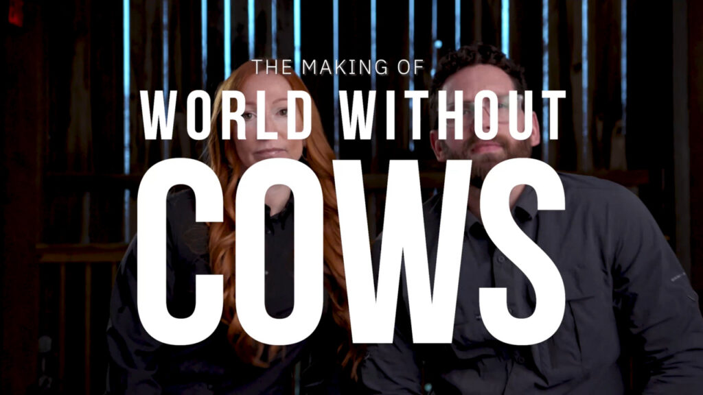 The-Making-of-World-Without-Cows