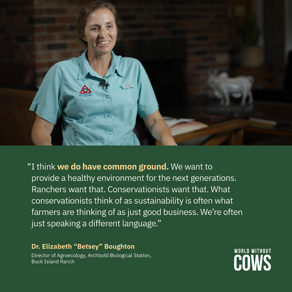 Quote from Dr Elizabeth Betsey Boughton Director of Agroecology, Archbold Biological Station, Buck Island Ranch